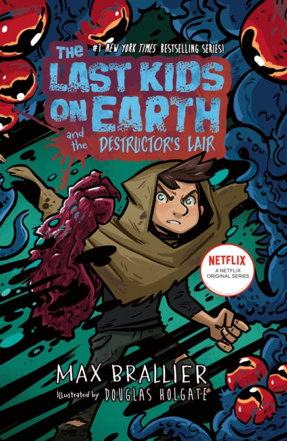 The Last Kids on Earth and the Destructor's Lair : The Last Kids on Earth-9780008781828