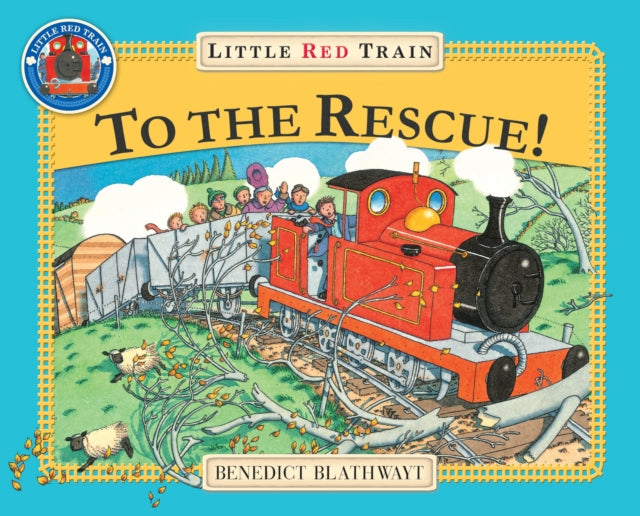 The Little Red Train: To The Rescue-9780099692218