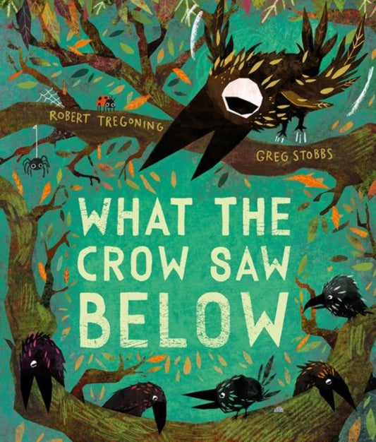 What the Crow Saw Below-9780192786708