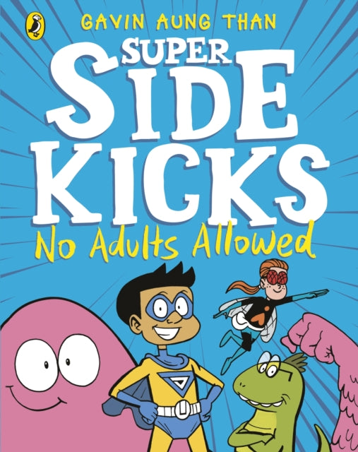 The Super Sidekicks: No Adults Allowed-9780241434857