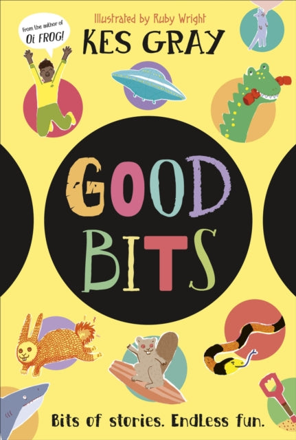 Good Bits : Bits of Stories. Endless Fun.-9780241720608