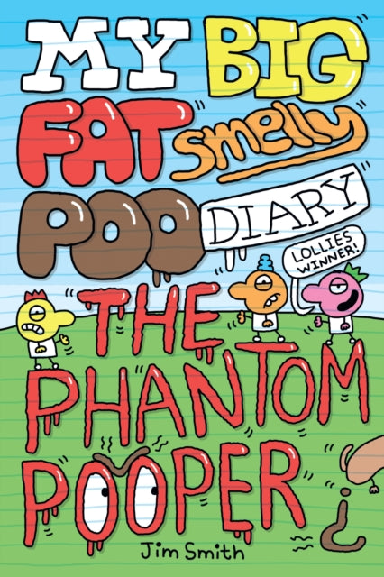 My Big Fat Smelly Poo Diary 5: The Phantom Pooper-9780702344725