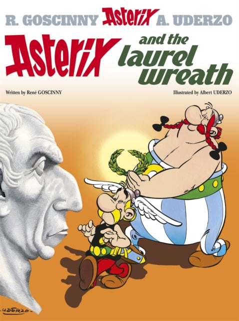 Asterix: Asterix and The Laurel Wreath : Album 18-9780752866376