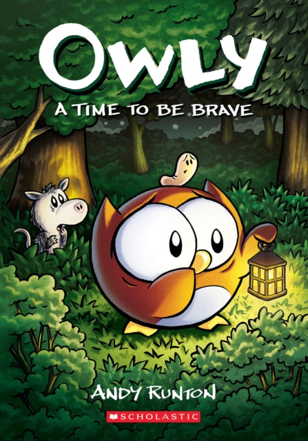 A Time to Be Brave: A Graphic Novel (Owly #4) : 4-9781338300710