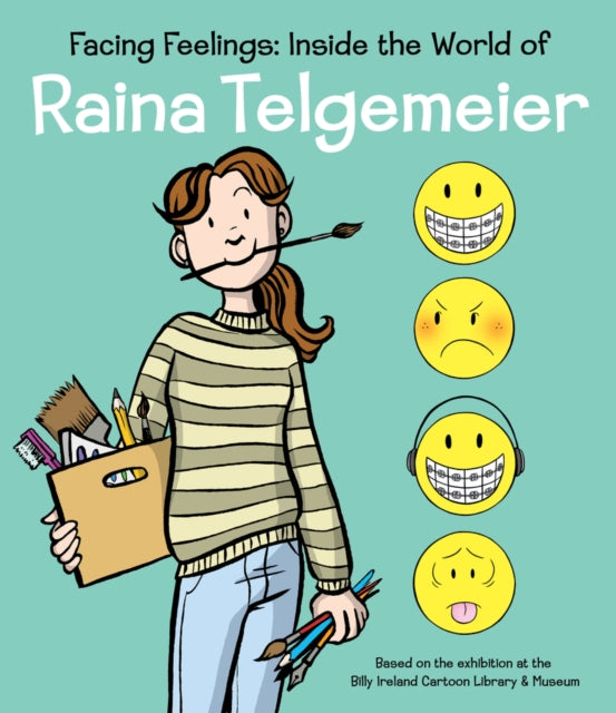Facing Feelings: Inside the World of Raina Telgemeier-9781338885484