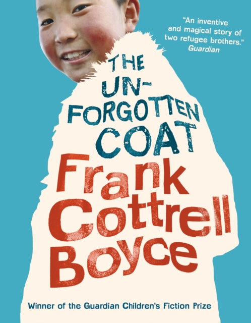 The Unforgotten Coat : From the UK Children’s Laureate 2024–2026-9781406341546