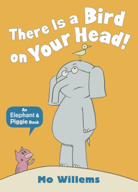 There Is a Bird on Your Head!-9781406348248