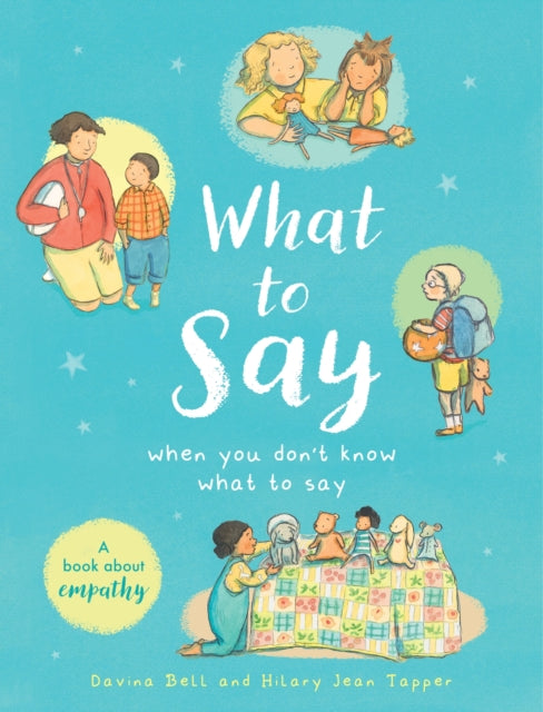 What to Say When You Don't Know What to Say-9781444978452