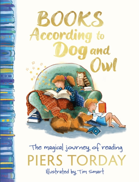 Books According to Dog and Owl : The magical journey of reading-9781444986396