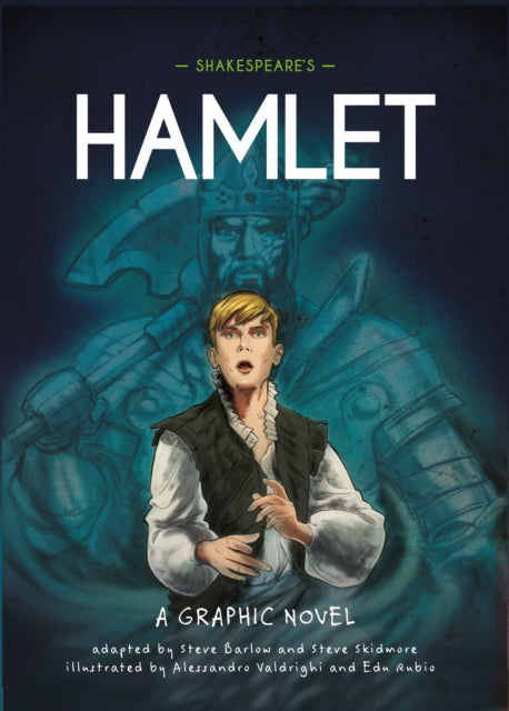 Classics in Graphics: Shakespeare's Hamlet : A Graphic Novel-9781445180052