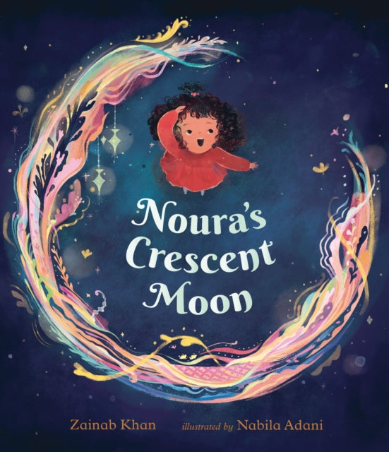 Noura's Crescent Moon: An Eid Story-9781529522129