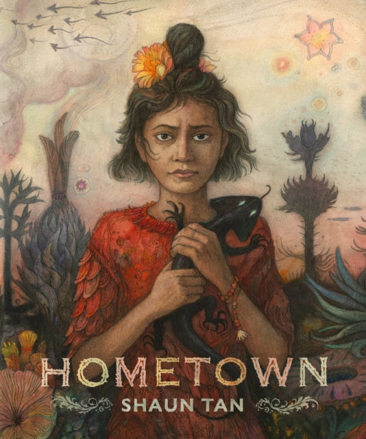Hometown : A stunningly illustrated story about home, family and belonging from the creator of the internationally bestselling masterpiece THE ARRIVAL-9781529536393