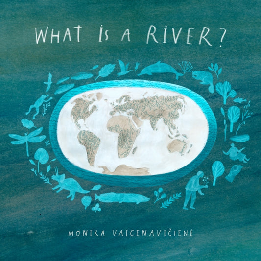 What Is A River?-9781592702794