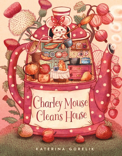 Charley Mouse Cleans House-9781636551418