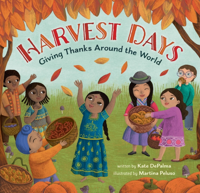 Harvest Days : Giving Thanks Around the World-9781646866274