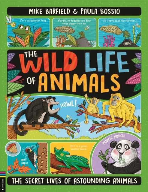 The Wild Life of Animals : The Secret Lives of Astounding Animals-9781780558196
