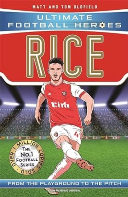 Ultimate Football Heroes: Rice (Midfield Generals 3)-9781789464887