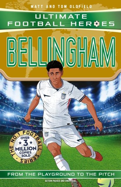 Ultimate Football Heroes: Bellingham : Discover the World Cup 2026 superstar’s rise to glory-9781789469622