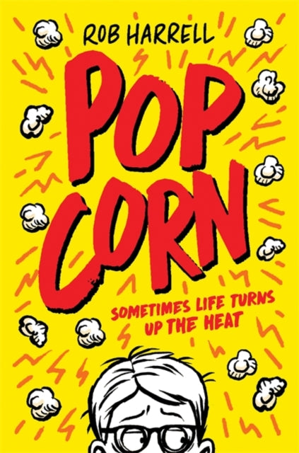 Popcorn: A hilarious and moving story about coping with anxiety-9781835870877