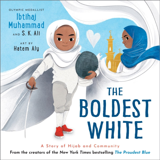 The Boldest White : A Story of Hijab and Community-9781839134029