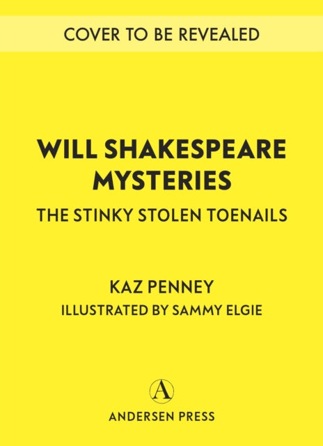Will Shakespeare Mysteries: The Stinky Stolen Toenails-9781839137594