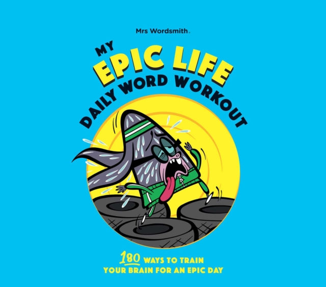 My Epic Life - Daily Word Workout : Daily Word Workout-9781913235239