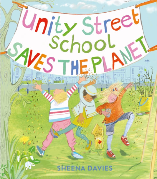 Unity Street School Saves the Planet-9781915659613