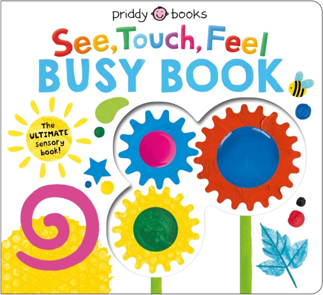 See, Touch, Feel Busy Book : The ULTIMATE sensory book!-9781916745759