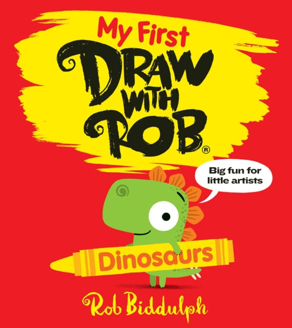 My First Draw With Rob: Dinosaurs-9780008627584
