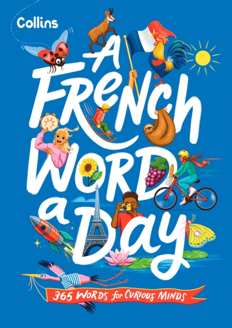 A French Word A Day : 365 Words for Curious Minds-9780008672270