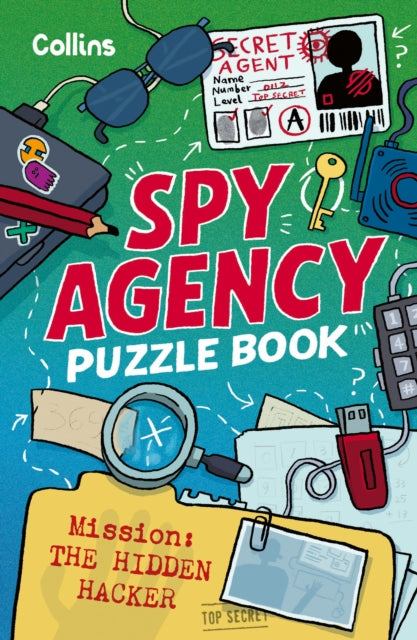 Spy Agency Puzzle Book – The Hidden Hacker : Solve Puzzles, Crack Codes and Take on a Top Secret Mission-9780008733179