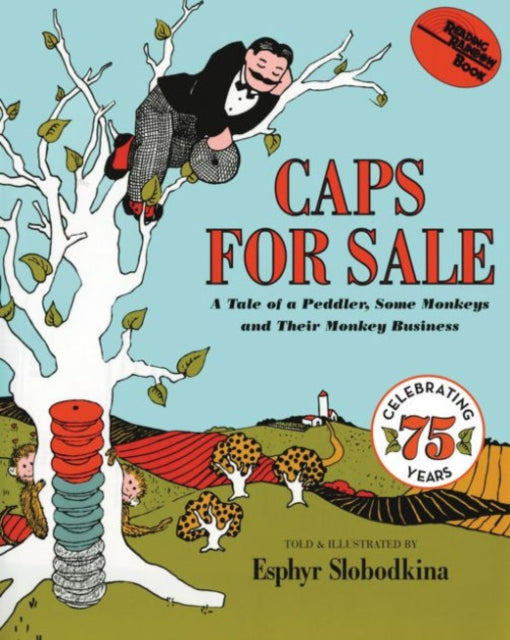 Caps for Sale : A Tale of a Peddler, Some Monkeys and Their Monkey Business-9780064431439