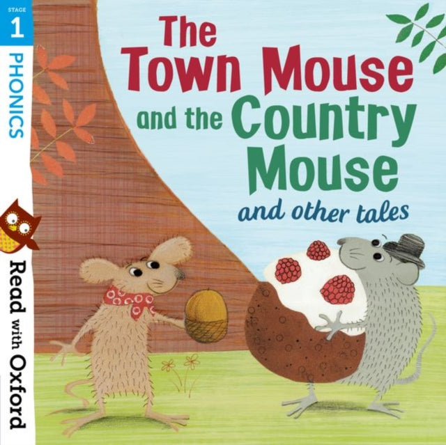 Read with Oxford: Stage 1: Phonics: The Town Mouse and Country Mouse and Other Tales-9780192765154