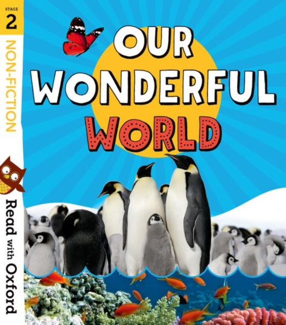 Read with Oxford: Stage 2: Non-fiction: Our Wonderful World-9780192769688