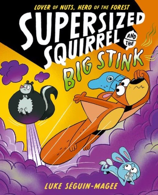 Supersized Squirrel and the Big Stink-9780192788221