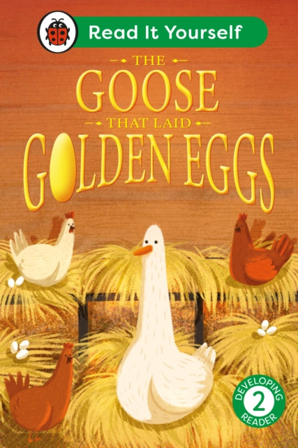 The Goose That Laid Golden Eggs: Read It Yourself - Level 2 Developing Reader-9780241564134
