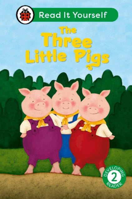 The Three Little Pigs: Read It Yourself - Level 2 Developing Reader-9780241564271