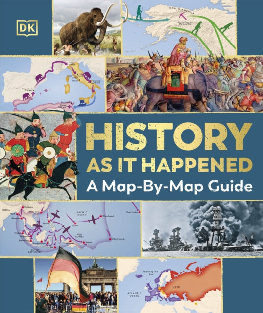 History as it Happened : A Map-by-Map Guide-9780241634929