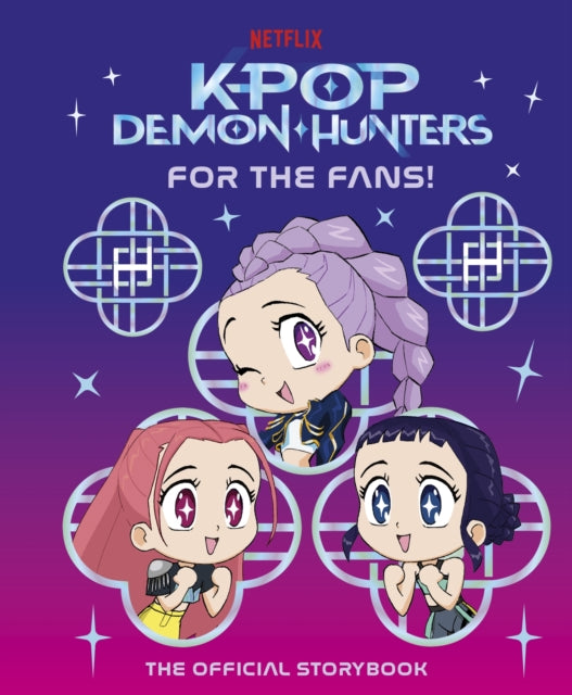 KPop Demon Hunters: For the Fans! : The Official Storybook-9780241833292
