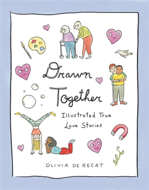 Drawn Together : Illustrated True Love Stories-9780316703680