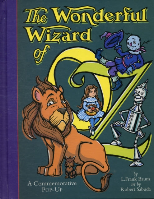 The Wonderful Wizard Of Oz : The perfect gift with super-sized pop-ups!-9780689834981