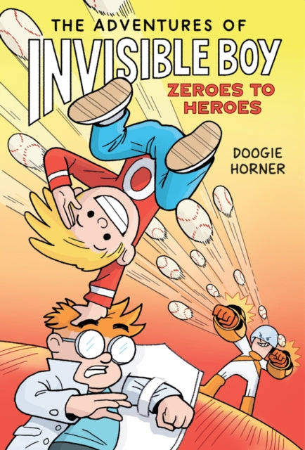 The Adventures of Invisible Boy: Zeroes to Heroes-9780702329579