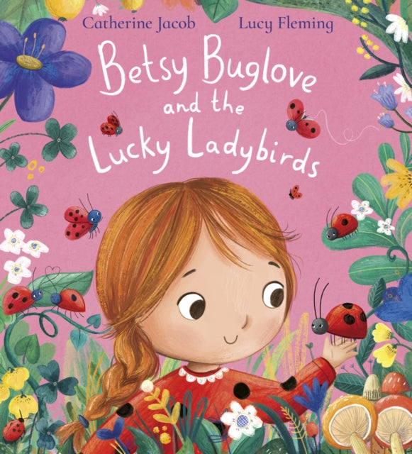 Betsy Buglove and the Lucky Ladybirds-9780702345609