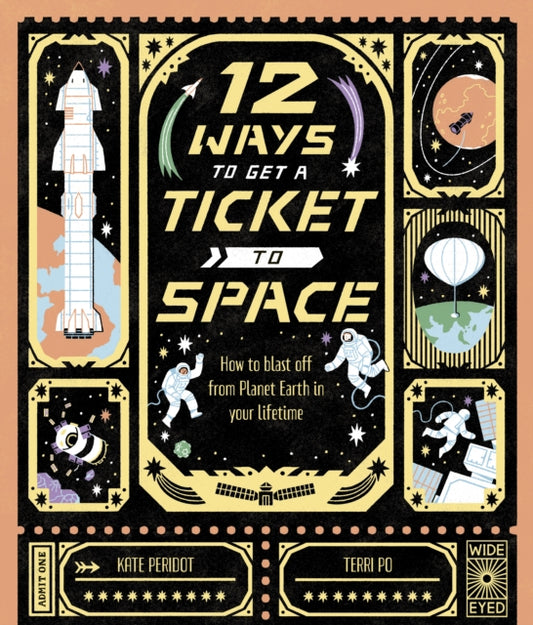 12 Ways to Get a Ticket to Space-9780711286368