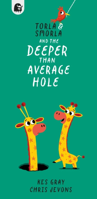 Torla and Smorla and The Deeper than Average Hole-9780711288126