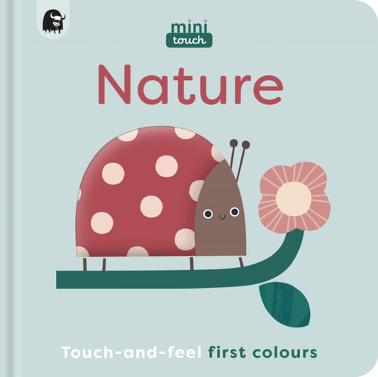 MiniTouch: Nature : Touch-and-feel first colours-9780711291447