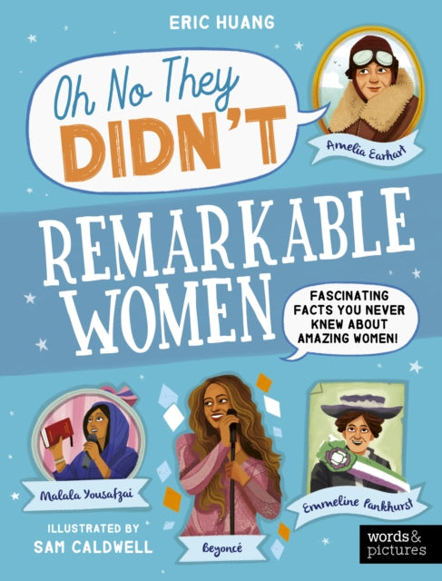 Remarkable Women : Fascinating Facts You Never Knew About Amazing Women!-9780711292888