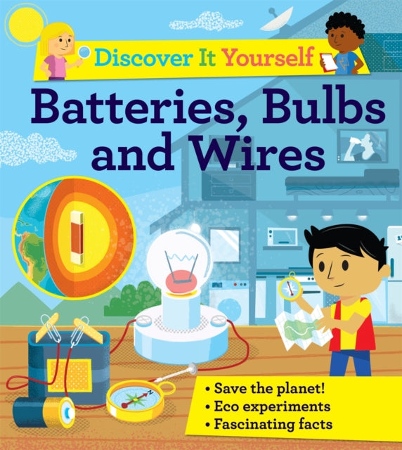 Discover It Yourself: Batteries, Bulbs, and Wires-9780753446492