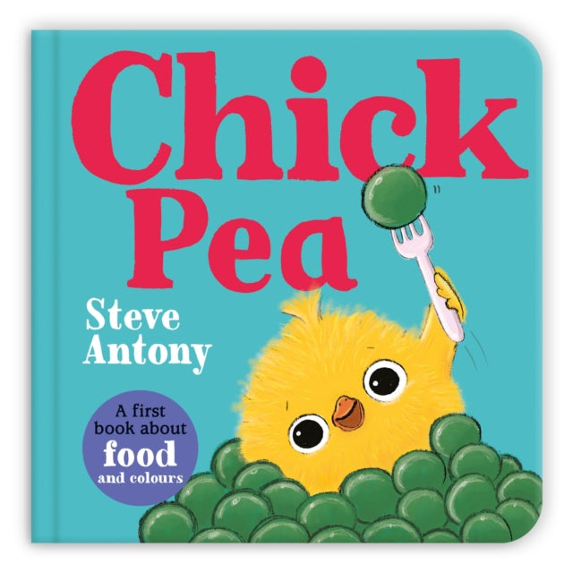 Chick Pea : A First Book About Food and Colours-9781035029082
