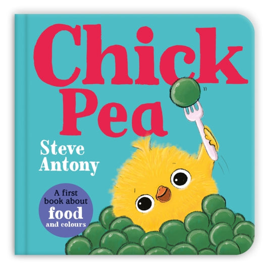 Chick Pea : A First Book About Food and Colours-9781035029082